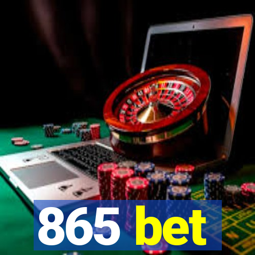 865 bet